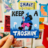 YUK FUN Keep A Troshin Sticker
