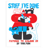 YUK FUN Stuff I've Done Newspaper - Colouring Book