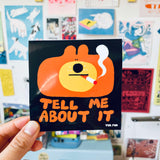 YUK FUN Tell Me About It Bear Sticker